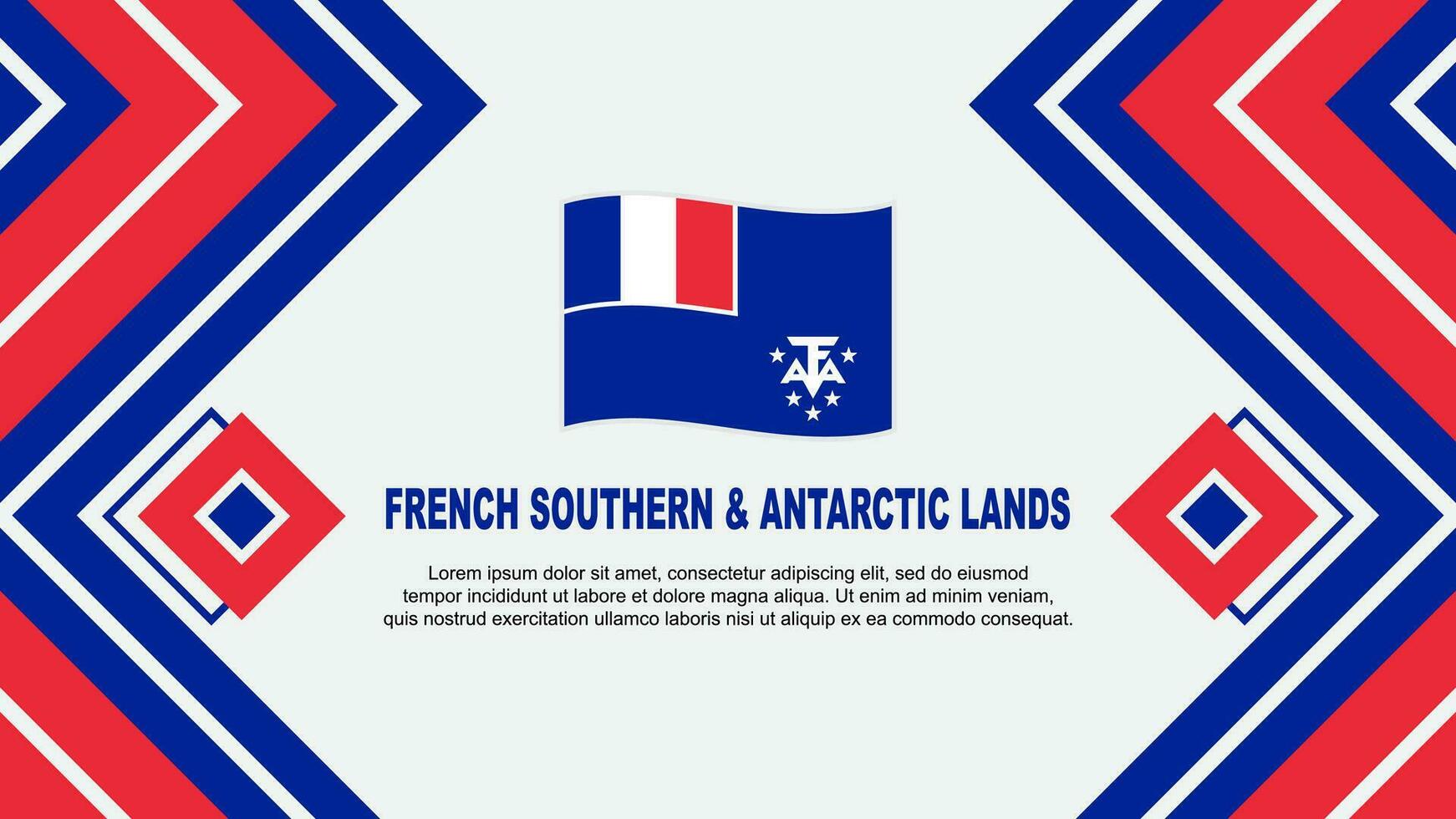 Frans zuidelijk en antarctisch landt vlag abstract achtergrond ontwerp sjabloon. onafhankelijkheid dag banier behang vector illustratie. ontwerp