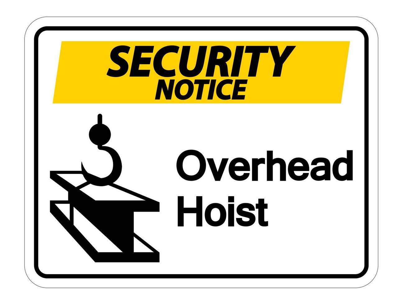 veiligheidsmededeling overhead takel symbool teken op witte achtergrond vector