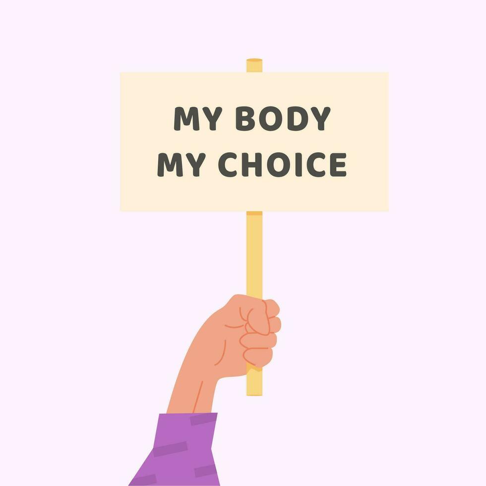 mijn lichaam mijn keuze. beweging tegen een verbod Aan abortus. aanplakbiljet tegen ongewenst zwangerschap. modieus modern jong vrouw Holding banier naar ondersteuning Dames rechten. vrouw bruin huid protesteerder. vector. vector