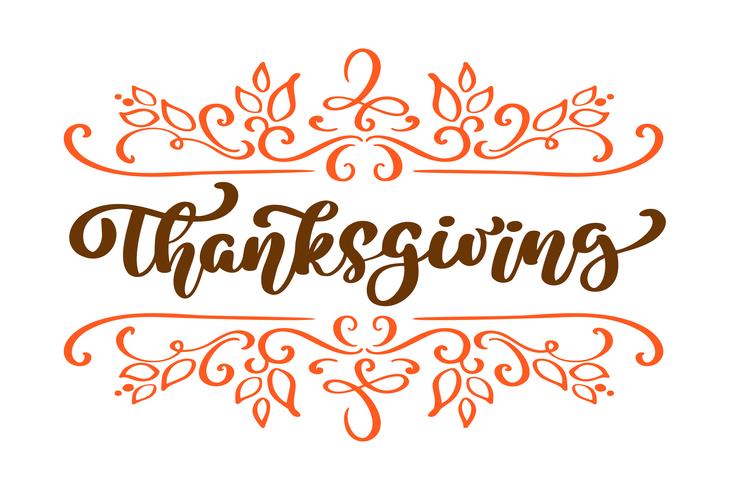 Happy Thanksgiving kalligrafie tekst, vector geÃ¯llustreerde typografie geïsoleerd op een witte achtergrond. Positief citaat. Hand getekend moderne penseel. T-shirt bedrukking
