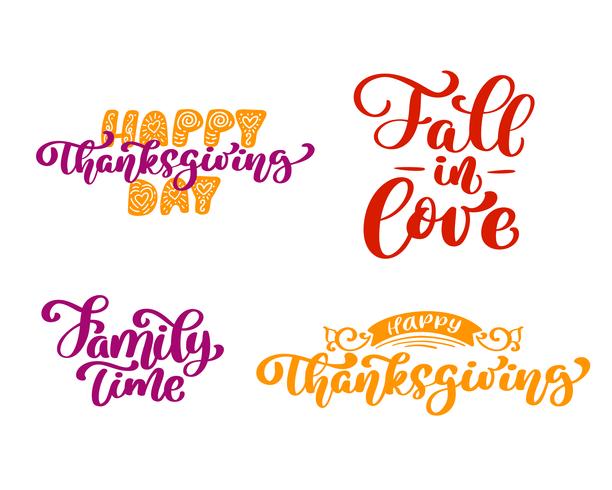 Set van kalligrafie zinnen Happy Thanksgiving Day, Fall to love, Family Time. Holiday Family Positive citeert tekstbelettering. Briefkaart of poster grafisch ontwerp typografie-element. Handgeschreven vector