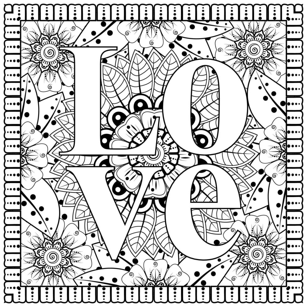 hou van woorden met mehndi-bloemen voor het kleuren van het doodle-ornament van de boekpagina vector