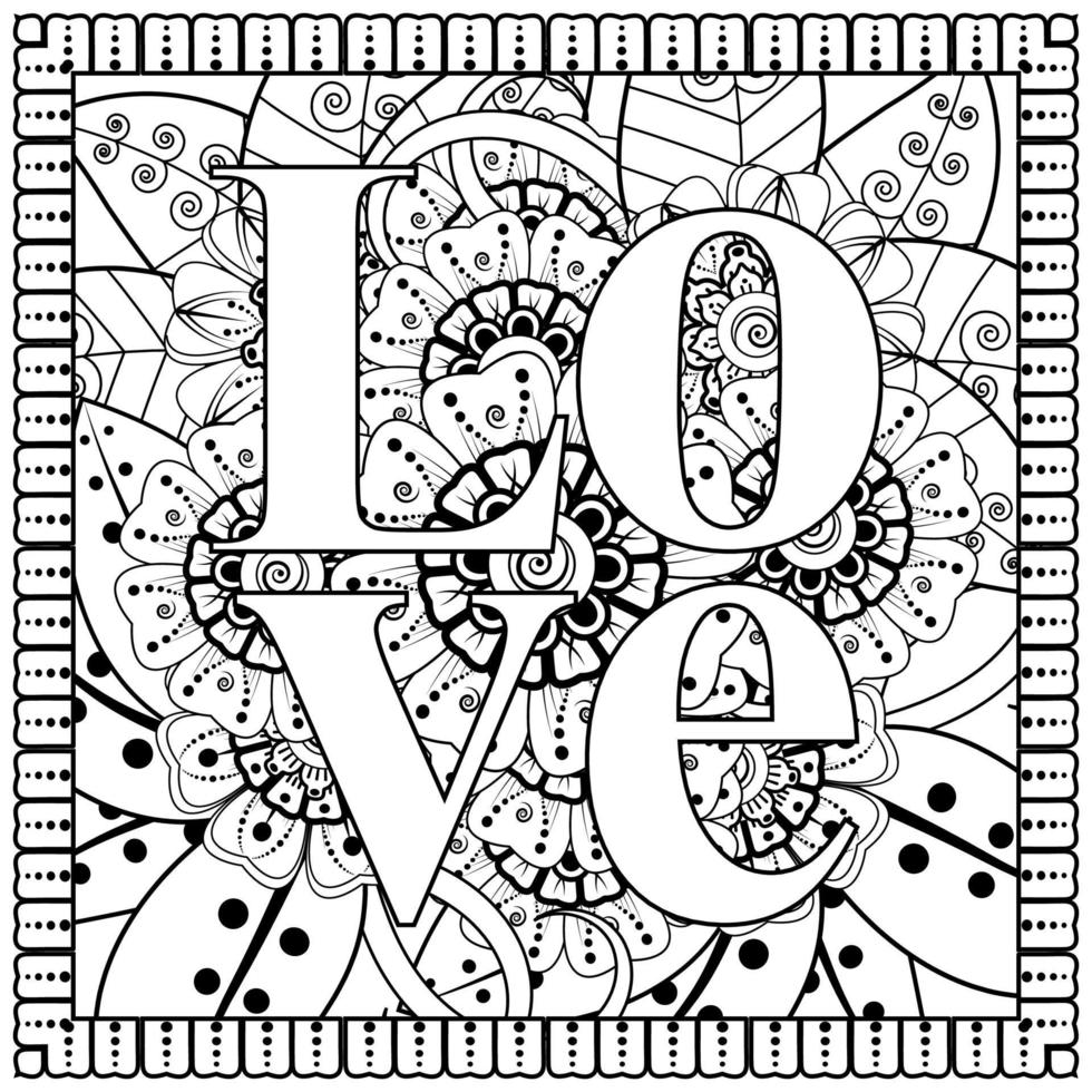 hou van woorden met mehndi-bloemen voor het kleuren van het doodle-ornament van de boekpagina vector