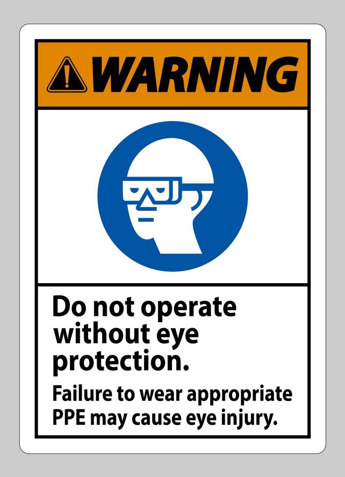 waarschuwingsbord niet werken zonder oogbescherming, het niet dragen van de juiste PBM kan oogletsel veroorzaken vector