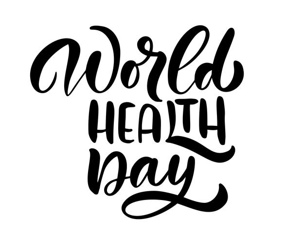 Kalligrafie belettering vector tekst Wereldgezondheidsdag. Scandinavisch stijlconcept voor Wereldgezondheidsdag 7 april