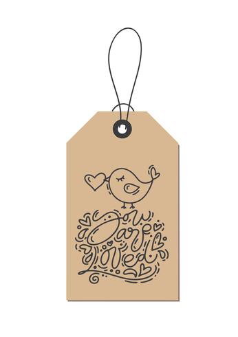 Vector monoline kalligrafie zin Je bent dol op kraft tag. Geïsoleerde Valentijnsdag Hand getrokken belettering illustratie. Hart vakantie schets doodle ontwerp valentijn kaart. liefdes decor voor web, bruiloft en print