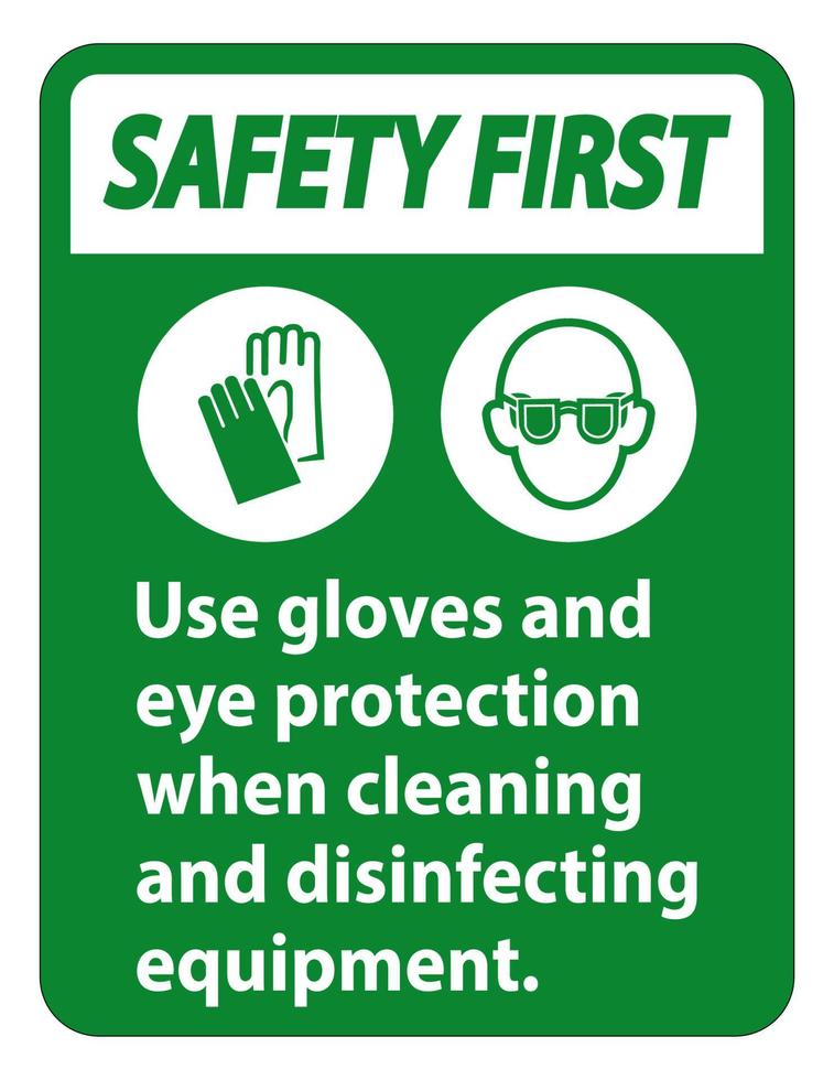 veiligheid eerste gebruik handschoenen en oogbescherming teken op witte achtergrond vector