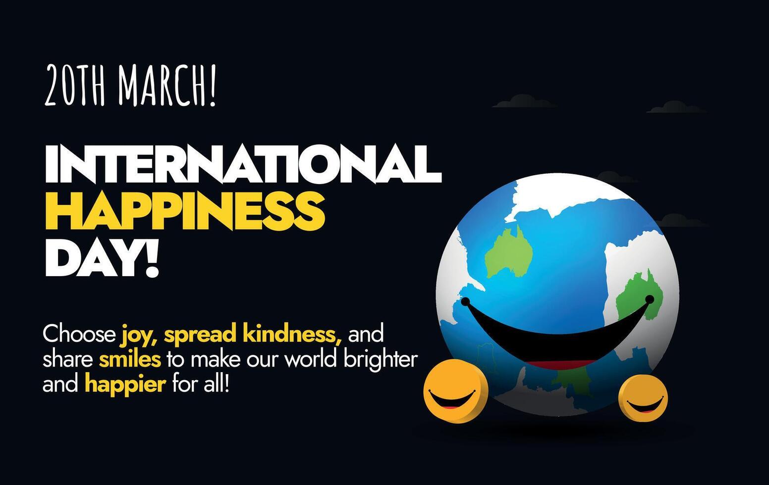 20e maart Internationale geluk dag. Internationale geluk dag banier, kaart met glimlachen aarde wereldbol Aan duidelijk zwart achtergrond. conceptuele banier naar verspreiding bewustzijn van geluk in wereld. vector