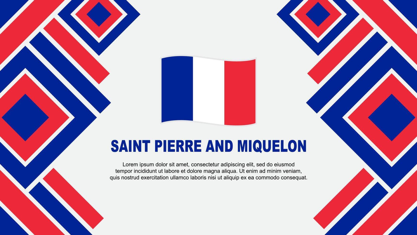 heilige pierre en miquelon vlag abstract achtergrond ontwerp sjabloon. heilige pierre en miquelon onafhankelijkheid dag banier behang vector illustratie