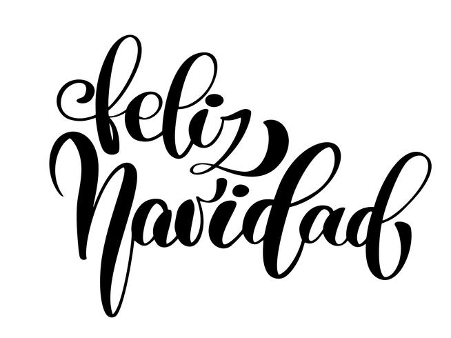 Feliz Navidad belettering Kerstmis en Nieuwjaar vakantie kalligrafie zin op Spaans geïsoleerd op de achtergrond. Leuke penseelinkt typografie voor foto-overlays, t-shirt print, flyer, posterontwerp vector