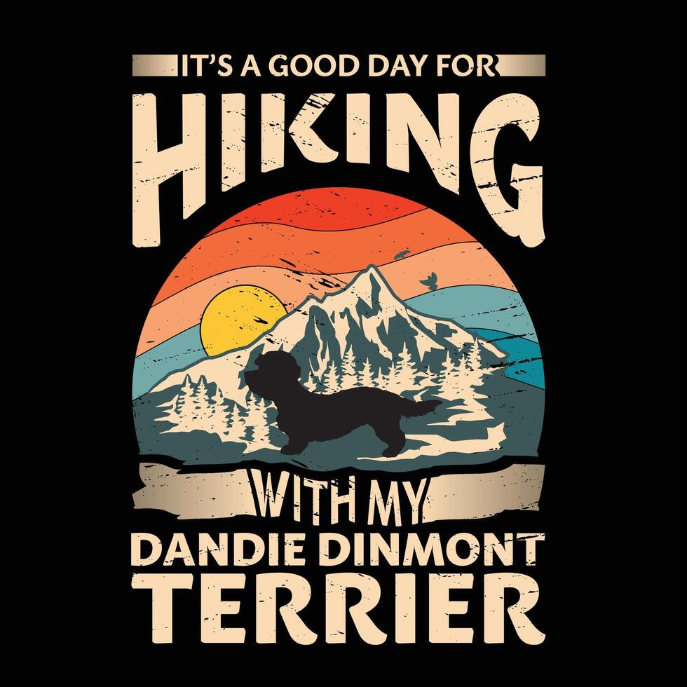 zijn een mooi zo dag voor wandelen met mijn dandie dinmont terriër hond typografie t-shirt ontwerp vector