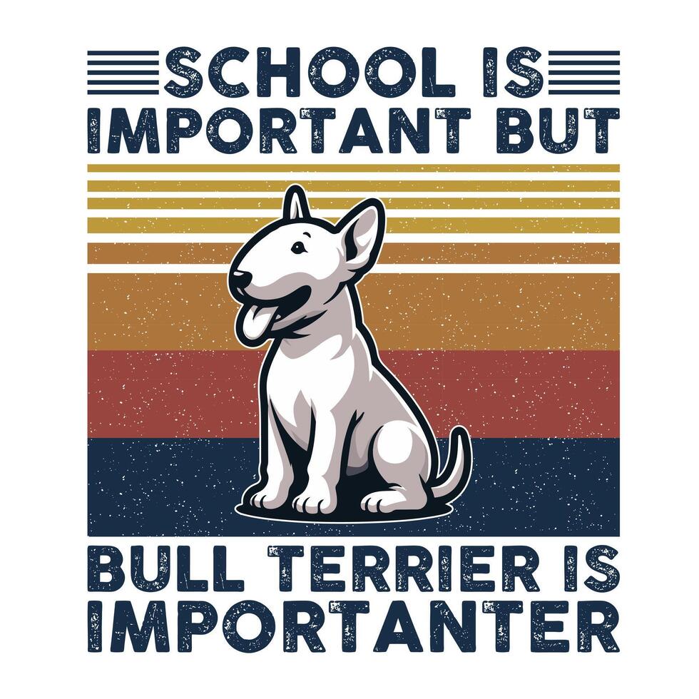 school- is belangrijk maar stier terriër is belangrijker typografie t-shirt ontwerp vector