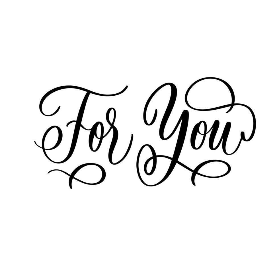 voor jou. tekstkalligrafie vectorbelettering voor bruiloft of liefdeskaart. vector