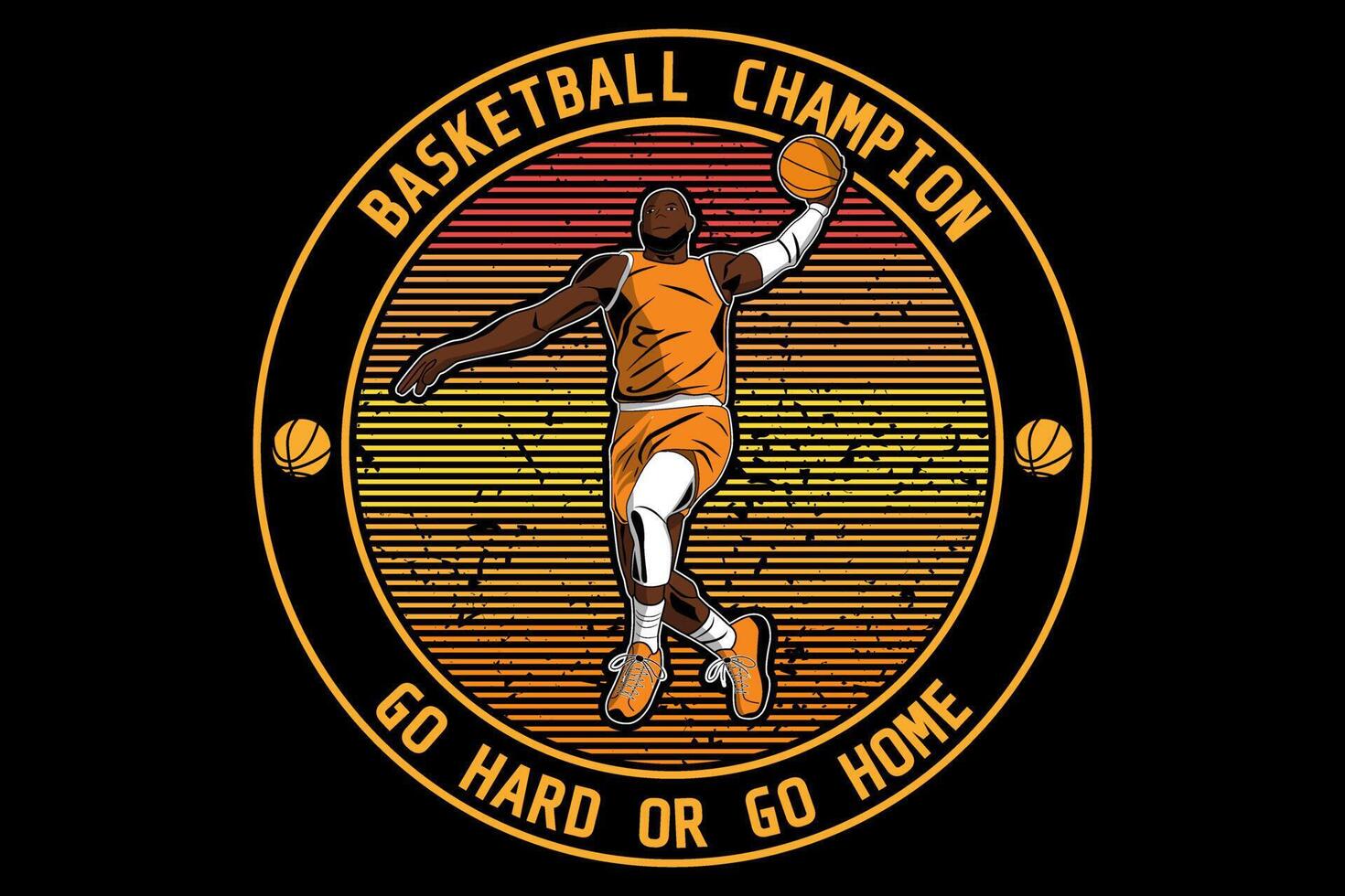 basketbalkampioen go hard or go home design vintage retro vector