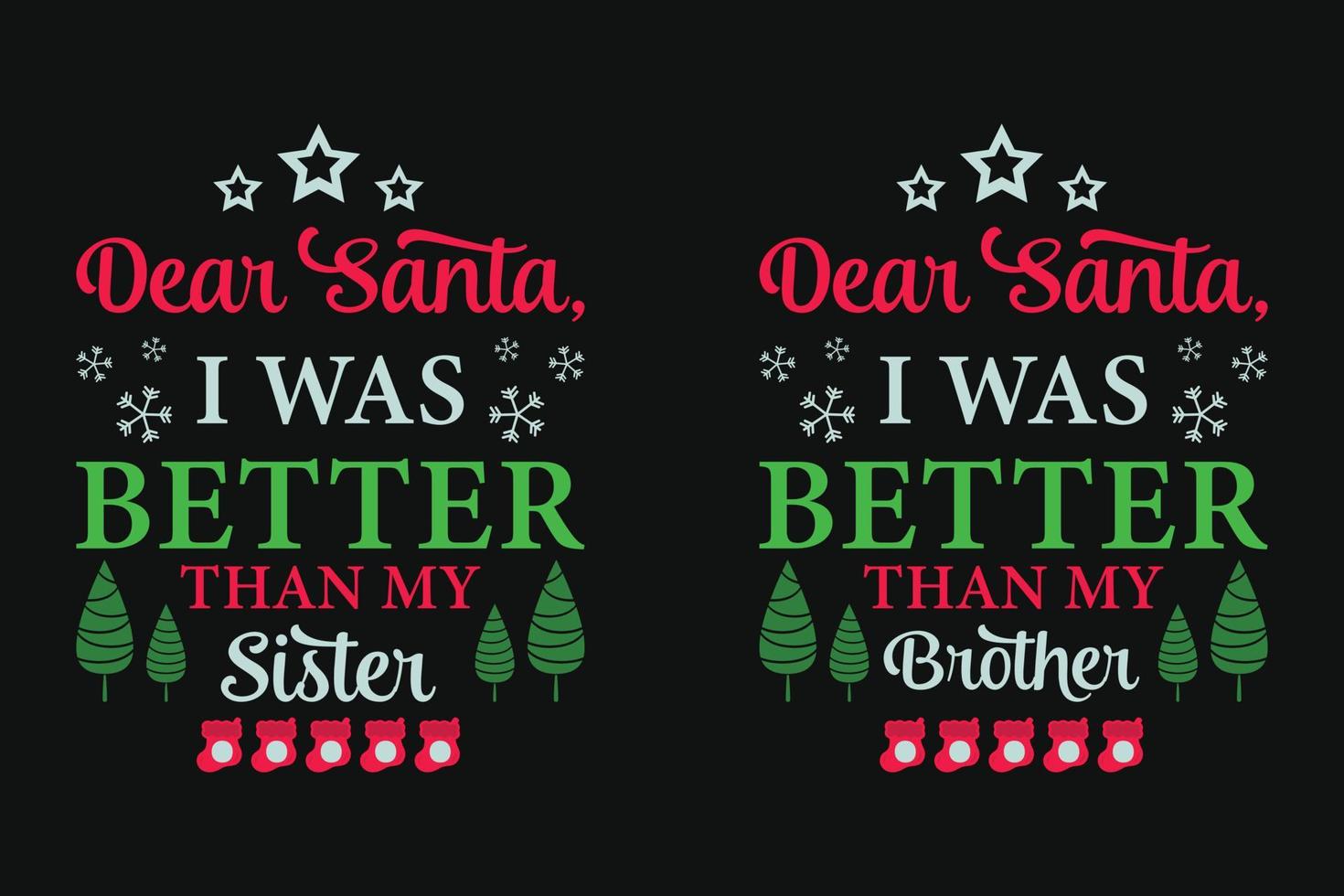 vrolijk kerst t-shirt lieve kerstman ik was beter broer en zus ontwerpset vector