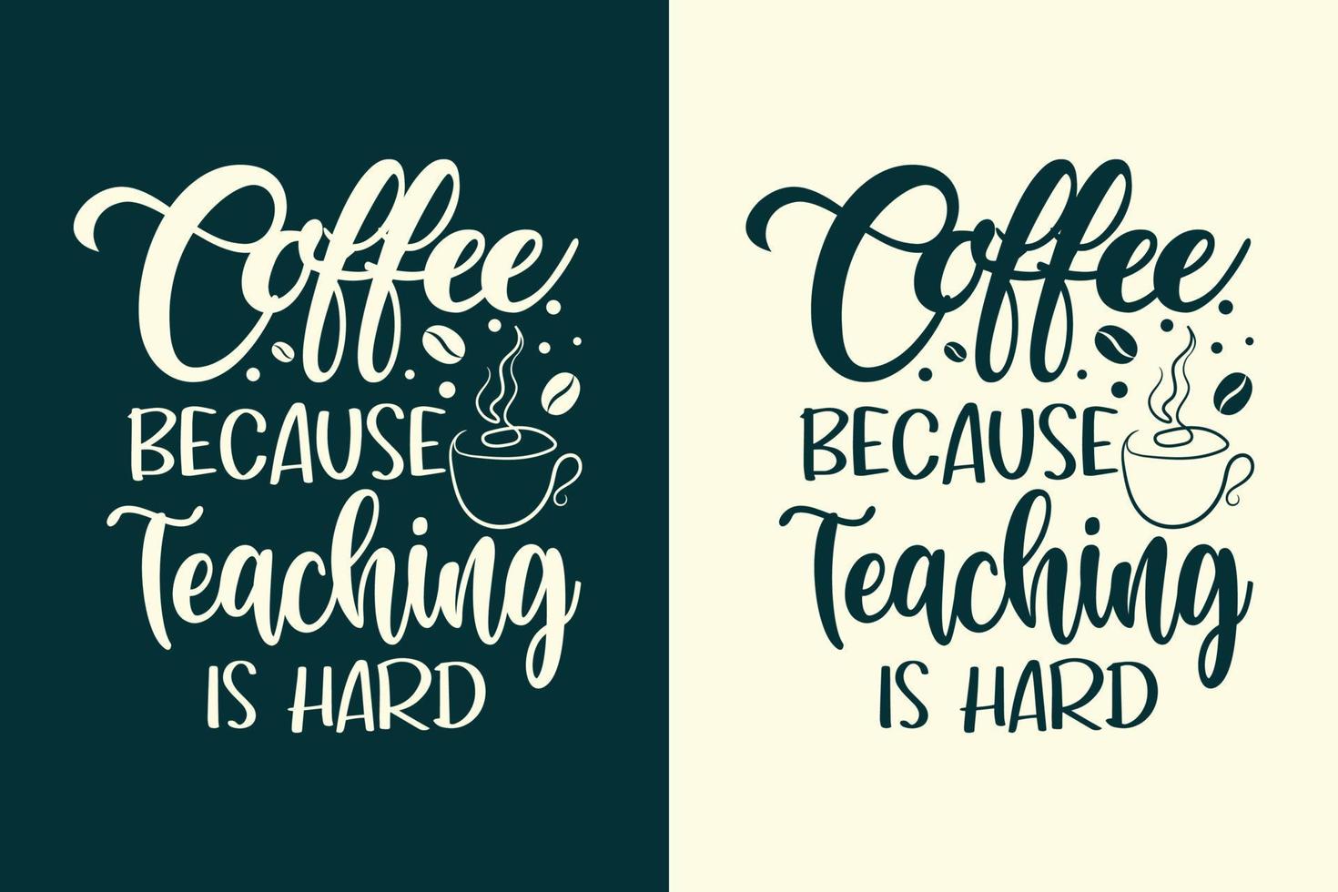koffie omdat lesgeven moeilijk is typografie lesgeven citaten slogan voor t-shirt en merchandise vector