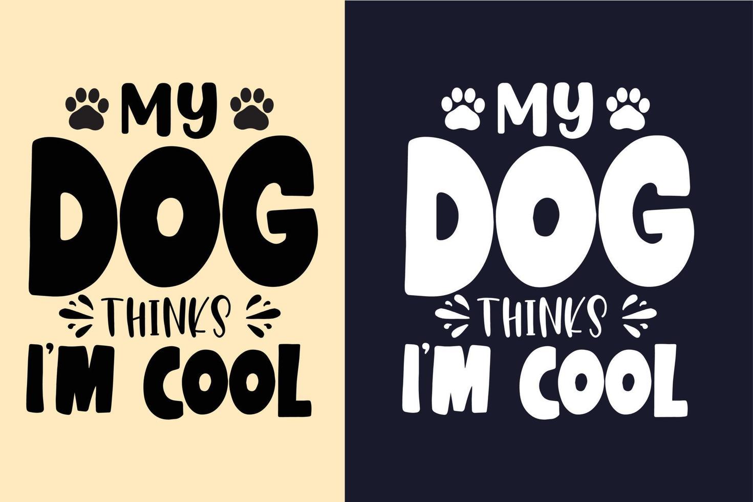 mijn hond dingen ik ben cool typografie hond citaten ontwerp vector