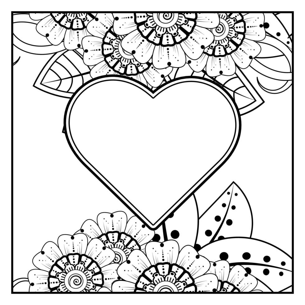 mehndi bloem met frame in de vorm van een hart. decoratie in etnische oosterse, doodle sieraad. vector