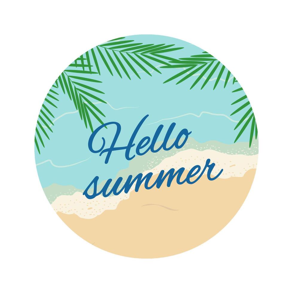 zomer vakantie ronde logo. Hallo zomer typografie. vakantie, tropisch paradijs embleem. sjabloon. vector