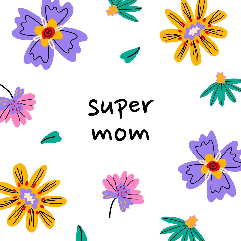 gelukkig moeders dag. super mam - zin. kleurrijk stoutmoedig abstract bloemen. vlak illustratie. ontwerp Sjablonen voor ansichtkaart, banier, poster. vector