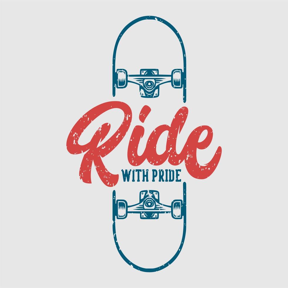 rit met trots skateboard vintage illustratie t-shirtontwerp vector