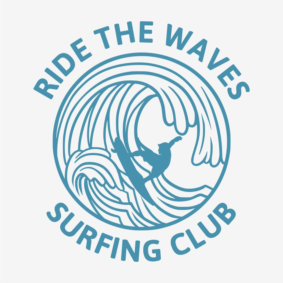 berijd de golven surfclub vintage illustratie logo sjabloon vector