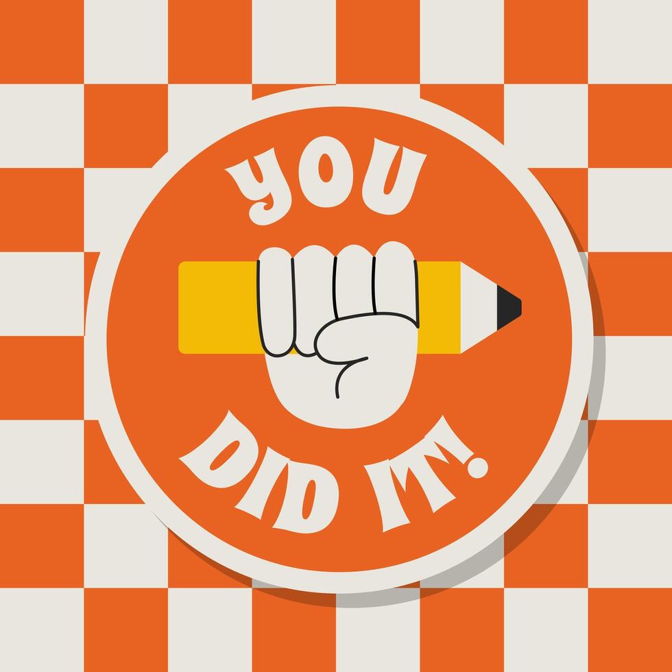 sticker u deed het positief gezegde illustratie in retro groovy stijl vector