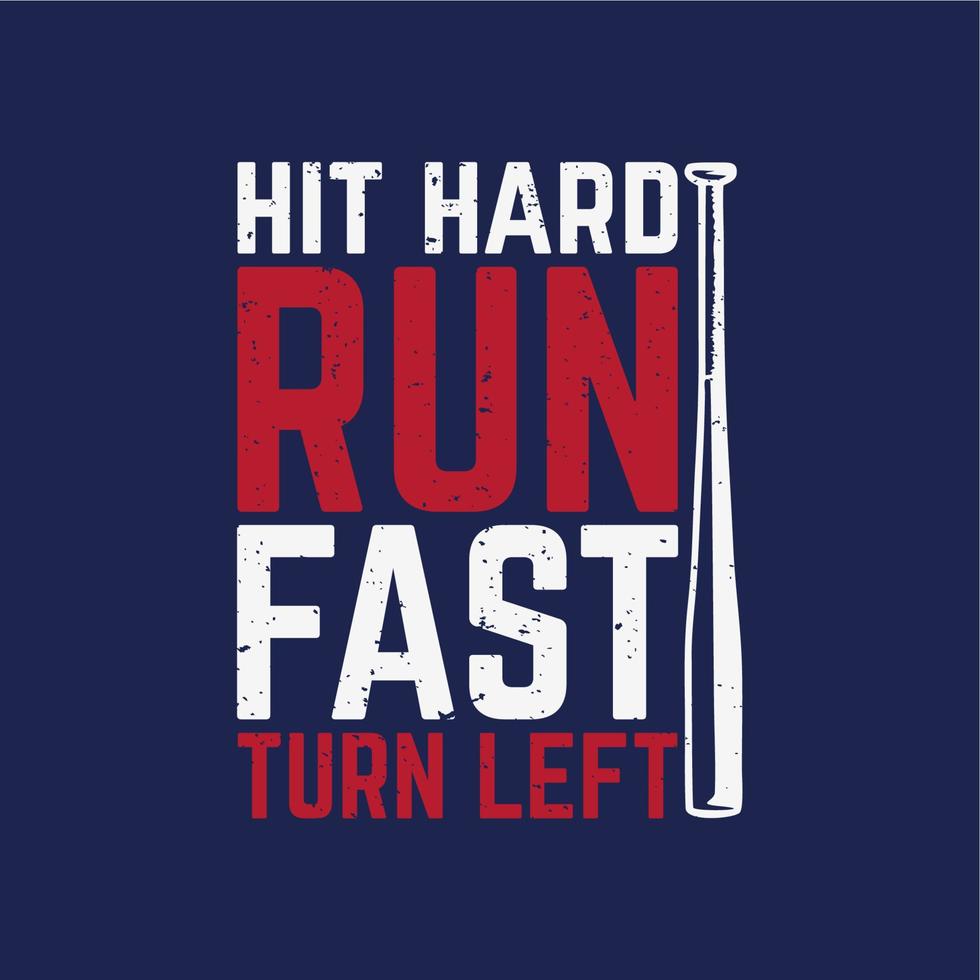 t-shirtontwerp raakte hard rennen snel met honkbalknuppel en blauwe achtergrond vintage illustratie vector