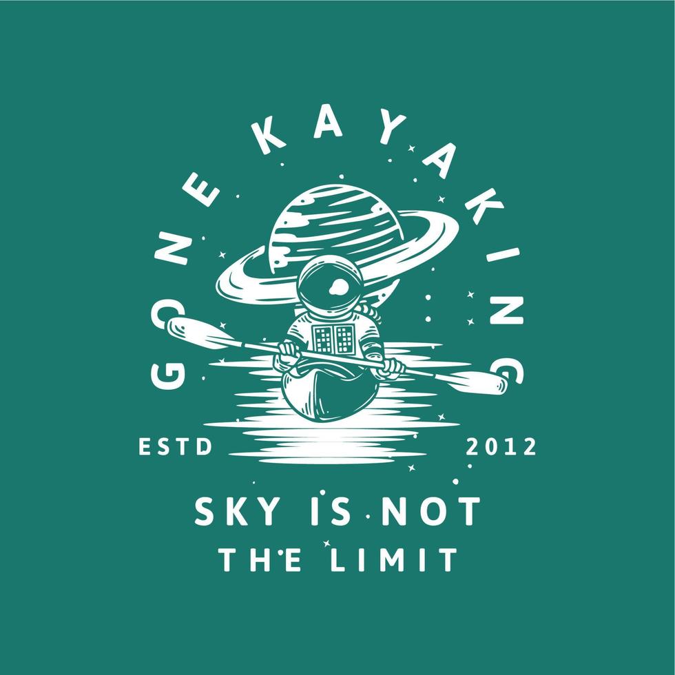 t-shirtontwerp gegaan kajakken ski is niet de limiet estd 2012 met astronaut kajakken vintage illustratie vector