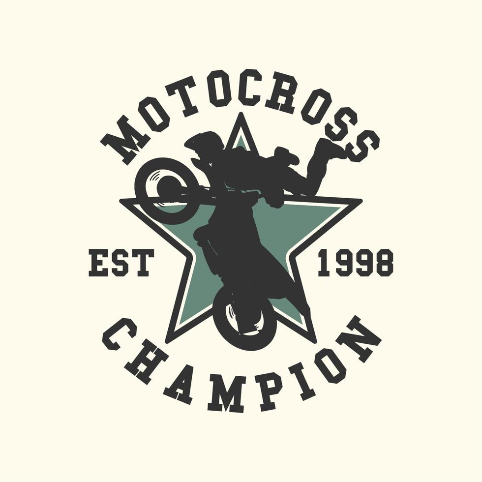 logo ontwerp motorcross kampioen est 1998 met silhouet man rijden motorcross vlakke afbeelding vector