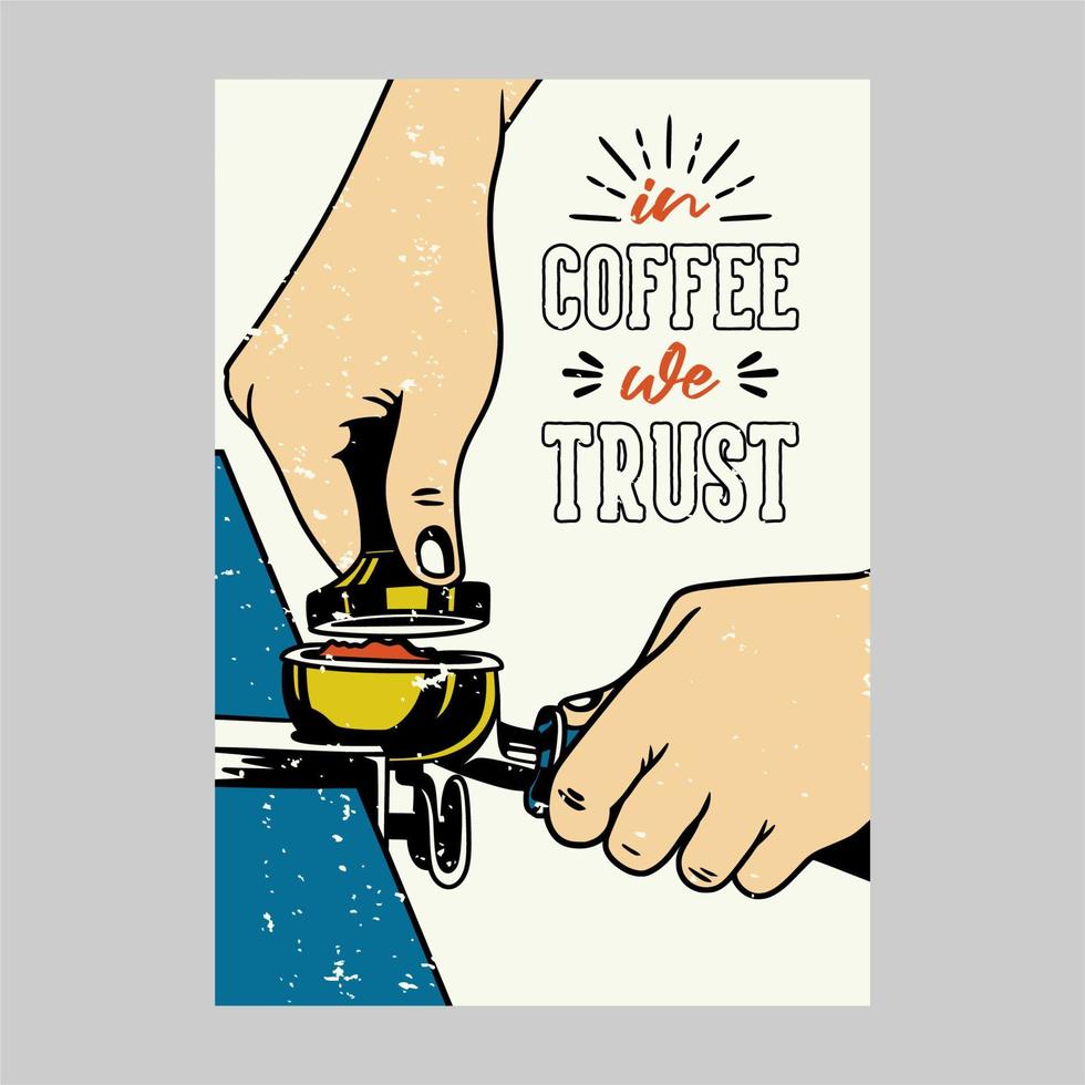 posterontwerp voor buiten in koffie die we vertrouwen op vintage illustratie vector