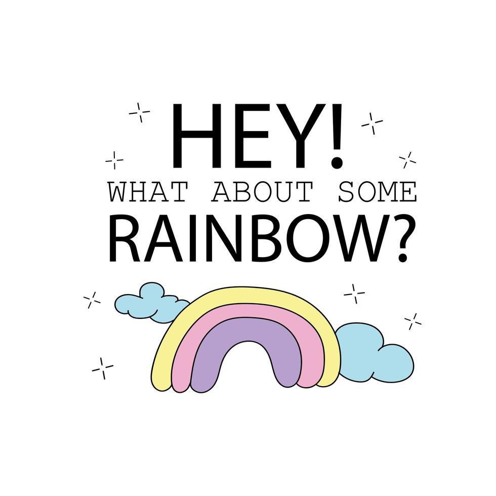 wat dacht je van een regenboog - citaat en schattige regenboogtekening? vector