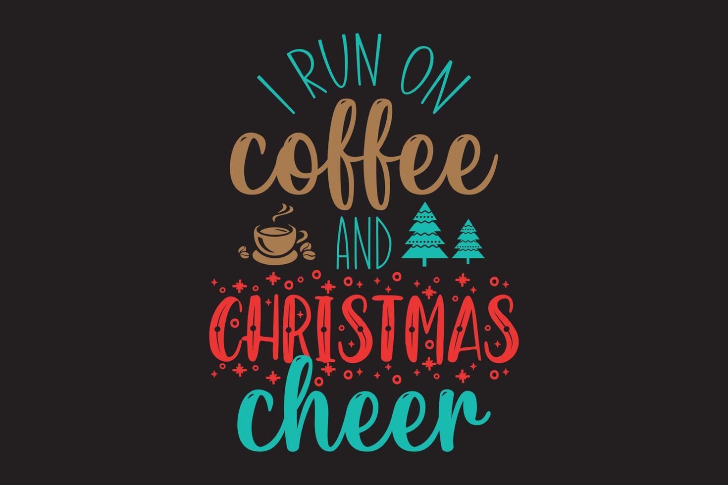 ik ren op koffie en kerstgejuich typografie t-shirt vector