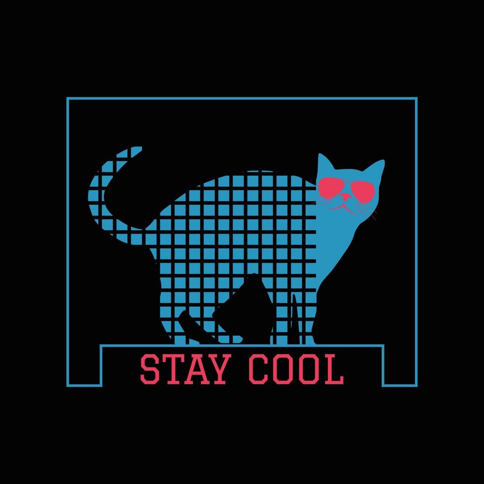 blijf cool kattenshirtontwerp vector