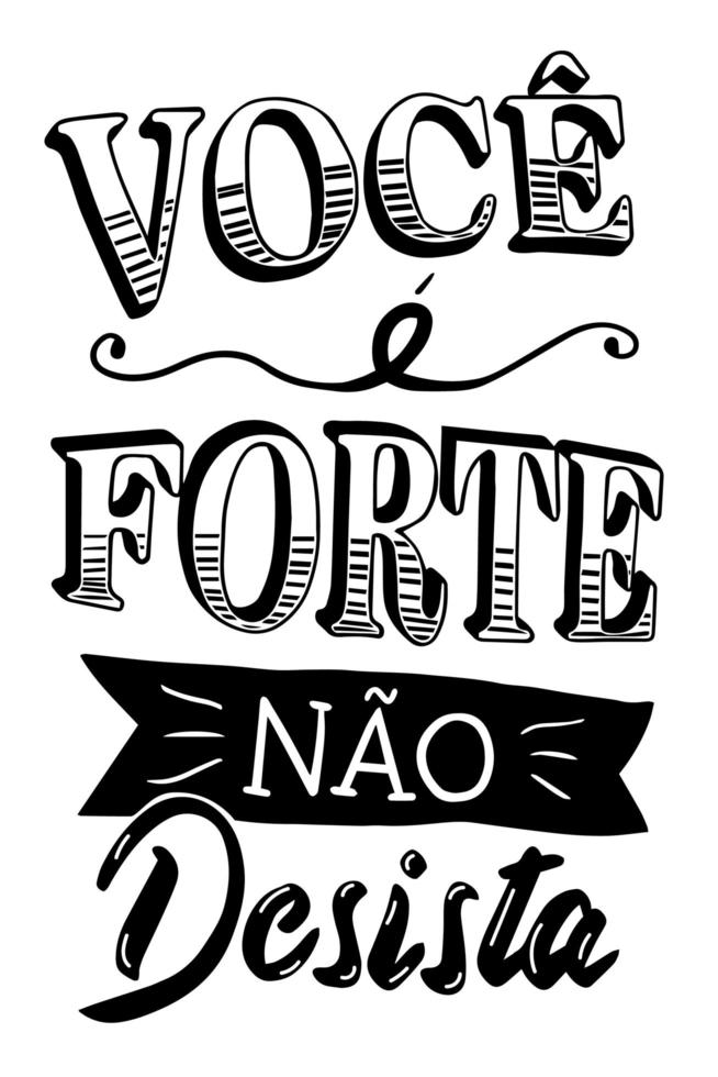 Braziliaans Portugees citaat. vertaling - je bent sterk geef niet op vector