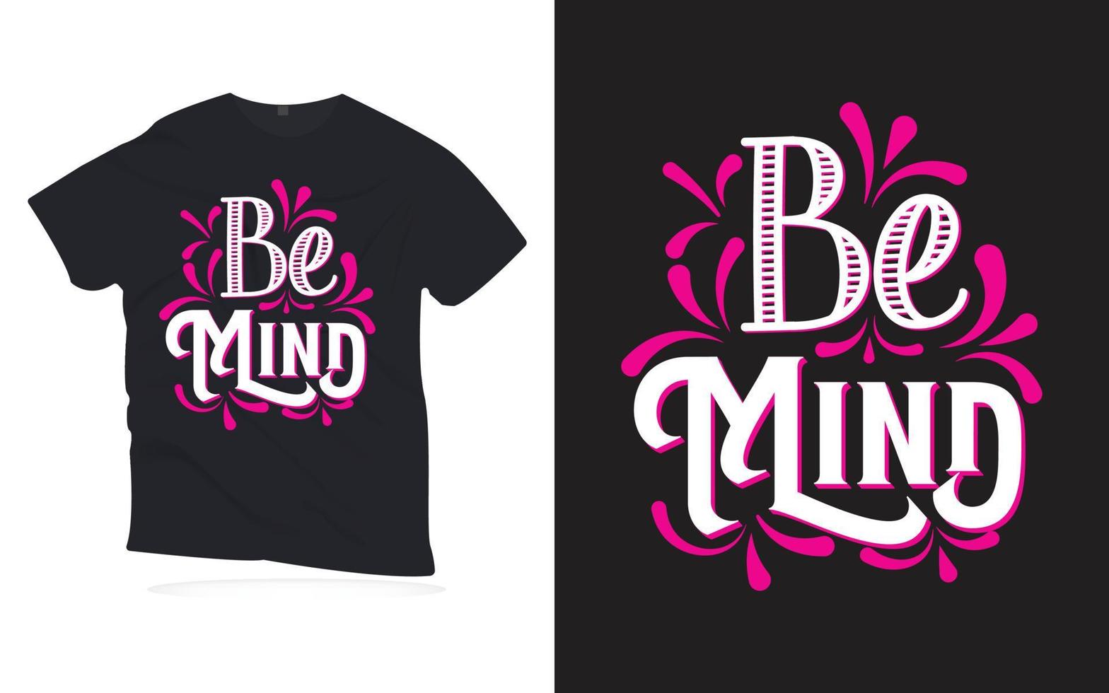 wees geest. motiverende citaten belettering t-shirt design. vector