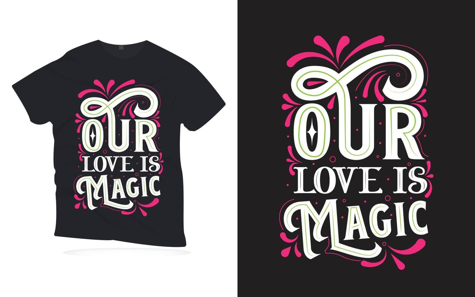 onze loe is magisch. motiverende citaten belettering t-shirt design. vector