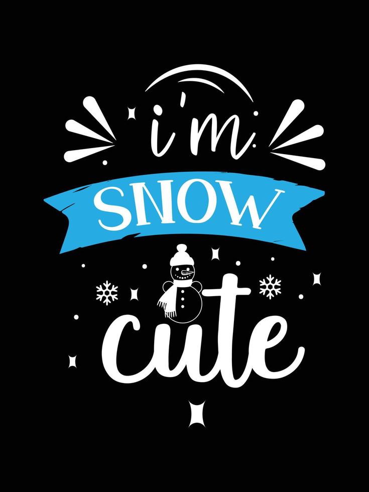 ik ben sneeuw schattig. winter typografie t-shirt design. vector