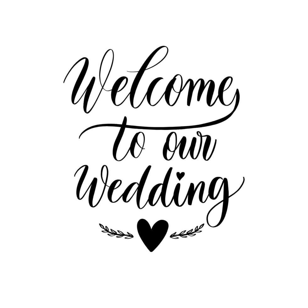 welkom bij onze bruiloft belettering inscriptie. vector