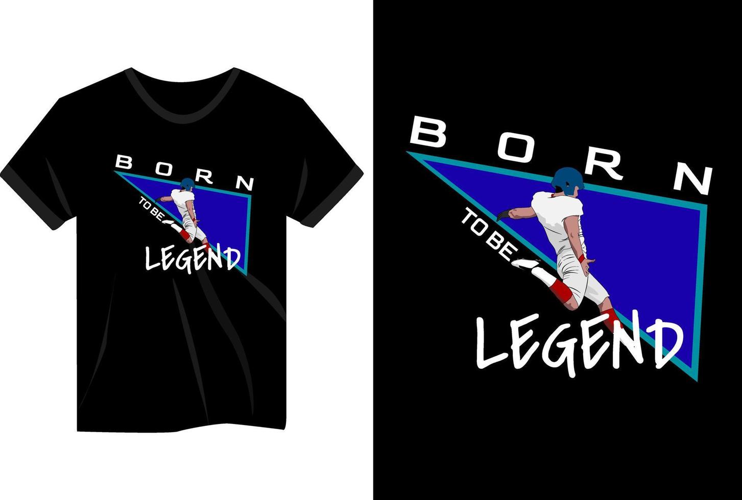 geboren om legende tekst voetbal speler t-shirt ontwerp te zijn vector