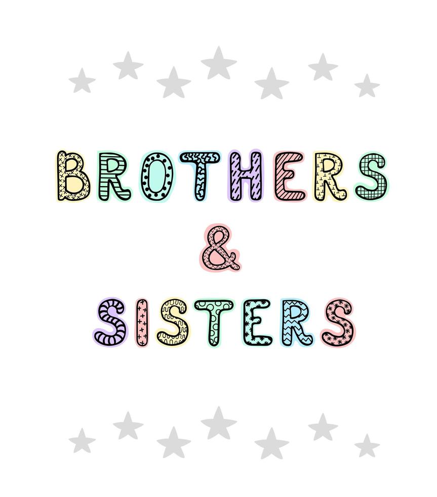 broers en zussen - leuke handgetekende kinderkamerposter met belettering vector