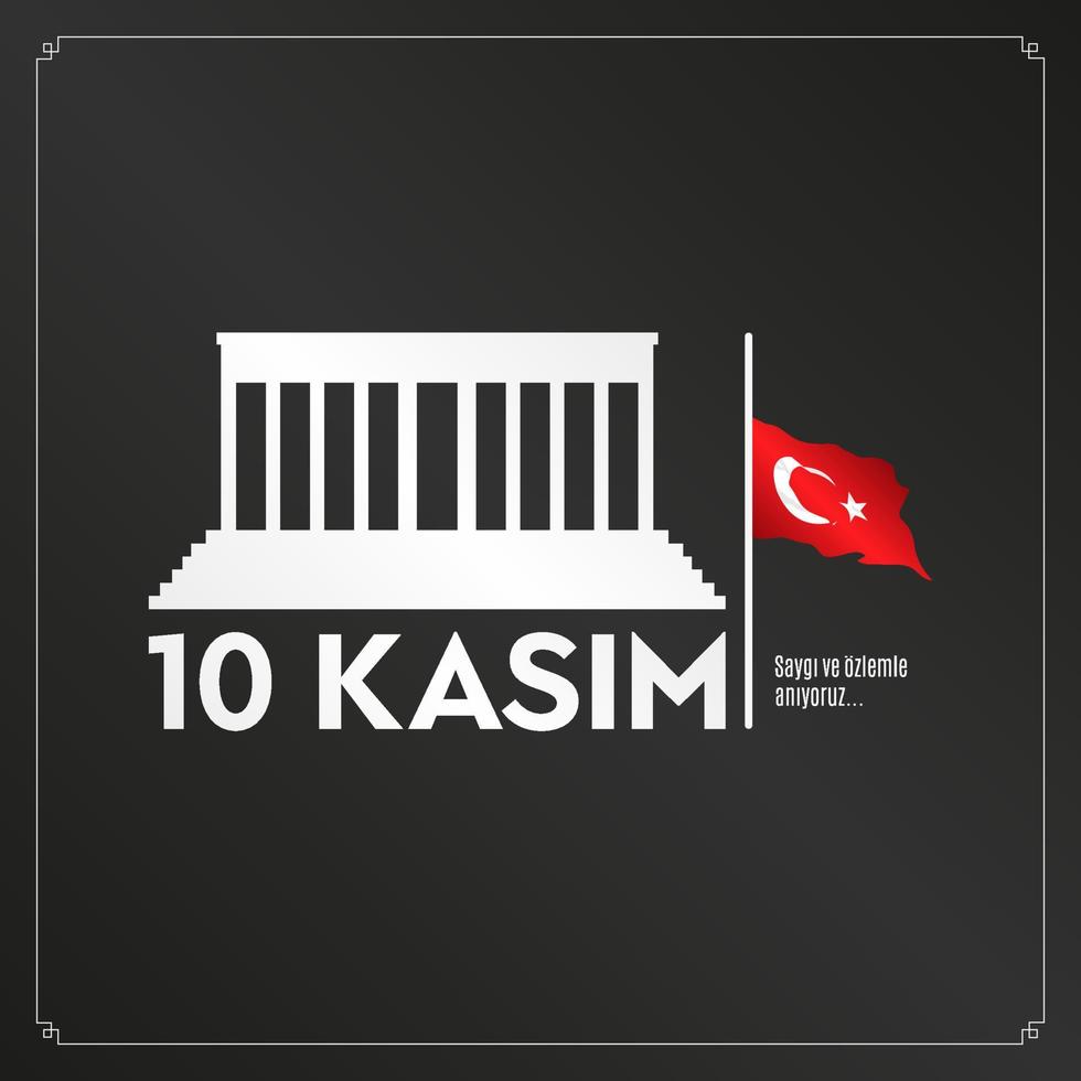 10 kasim 10 november sterfdag mustafa kemal ataturk, eerste president van de turkse republiek. respecteren en herdenken. vector