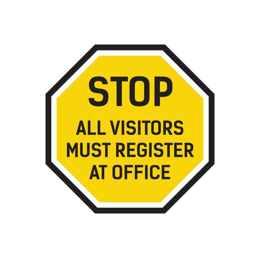 stop alle bezoekers moeten zich registreren op kantoor vector