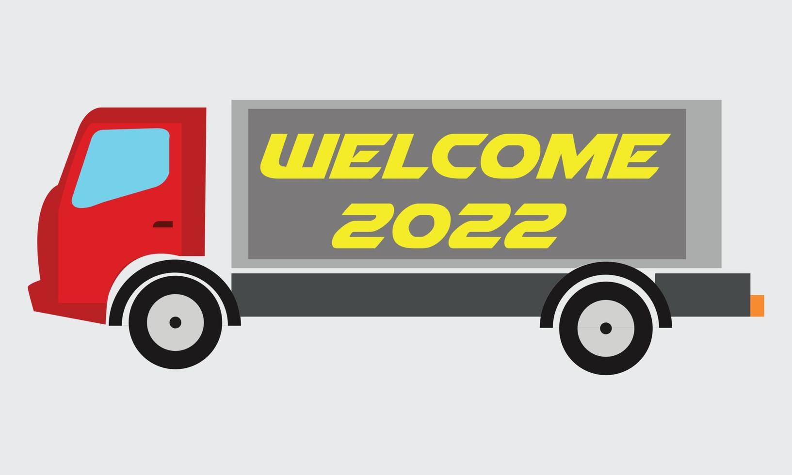 welkom 2022 vrachtwagen vectorontwerp vector