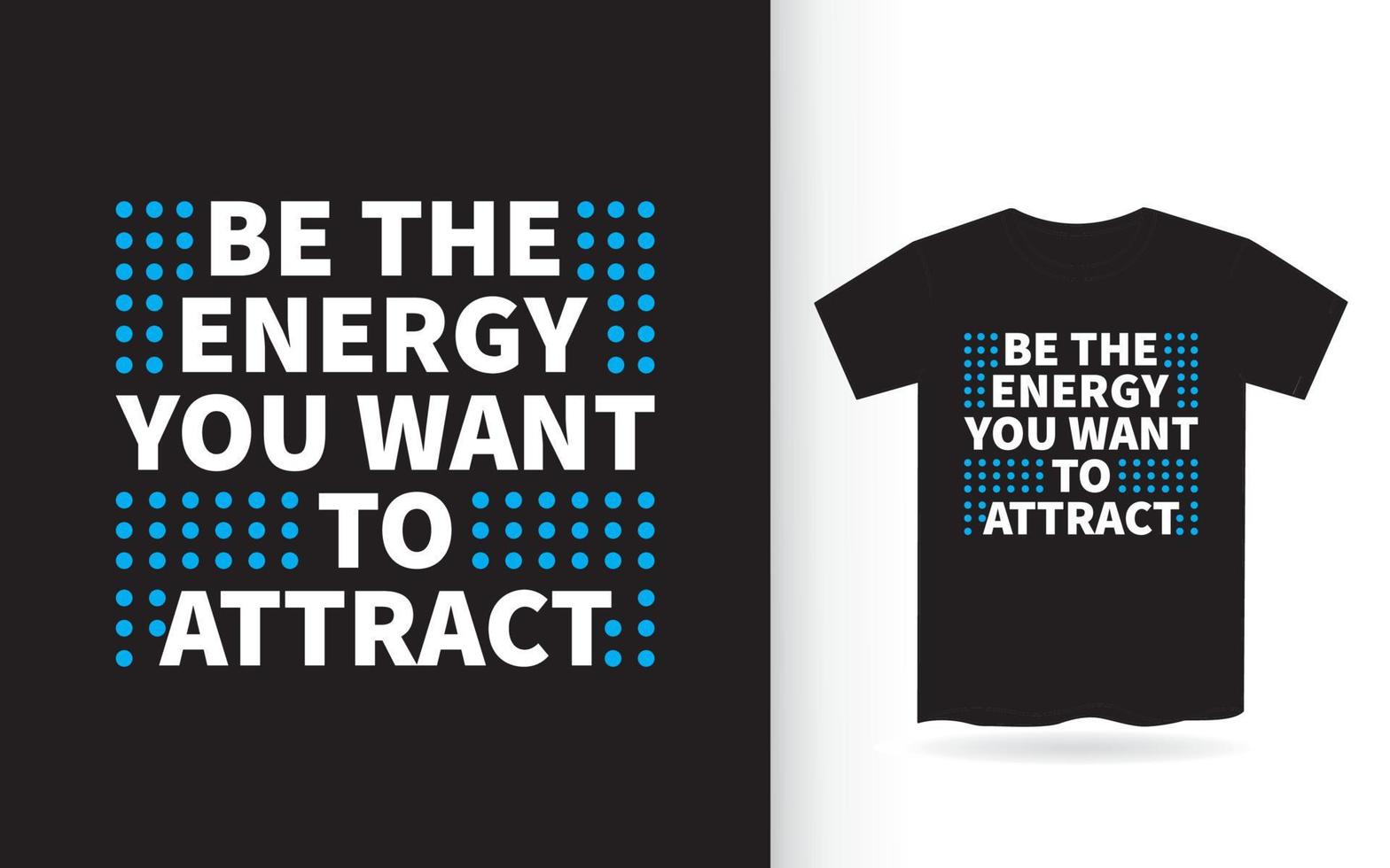 inspirerende quote over energiebelettering voor een t-shirt vector