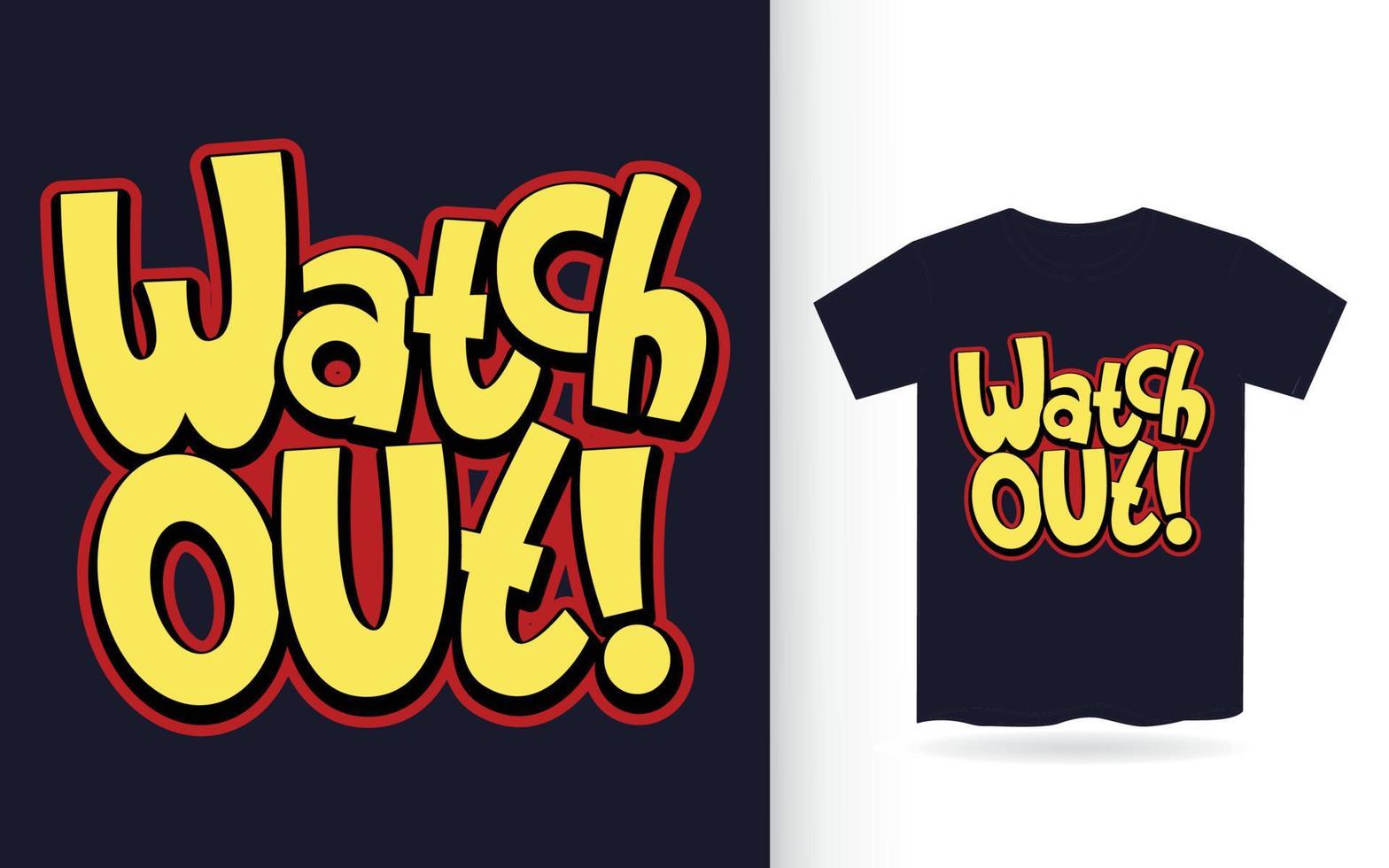 kijk uit hand belettering voor t-shirt vector