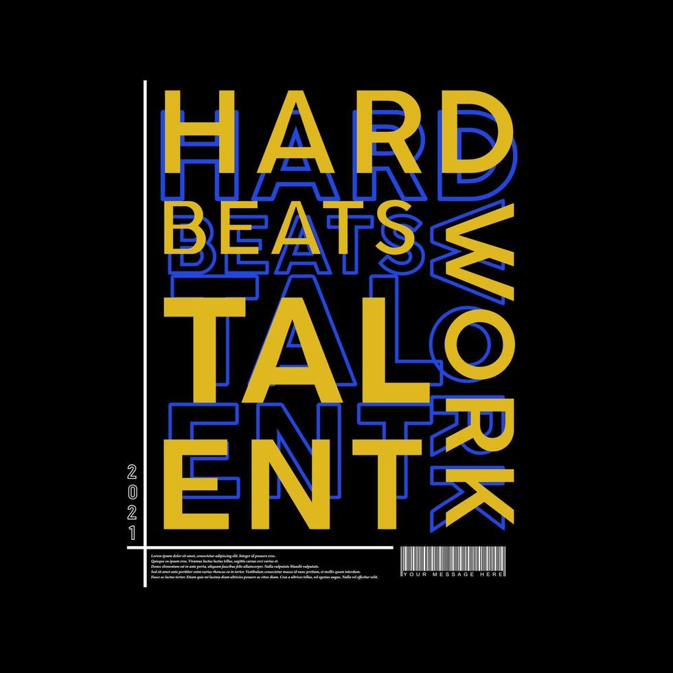 hard werken verslaat talent typografie poster en t-shirt ontwerp vector