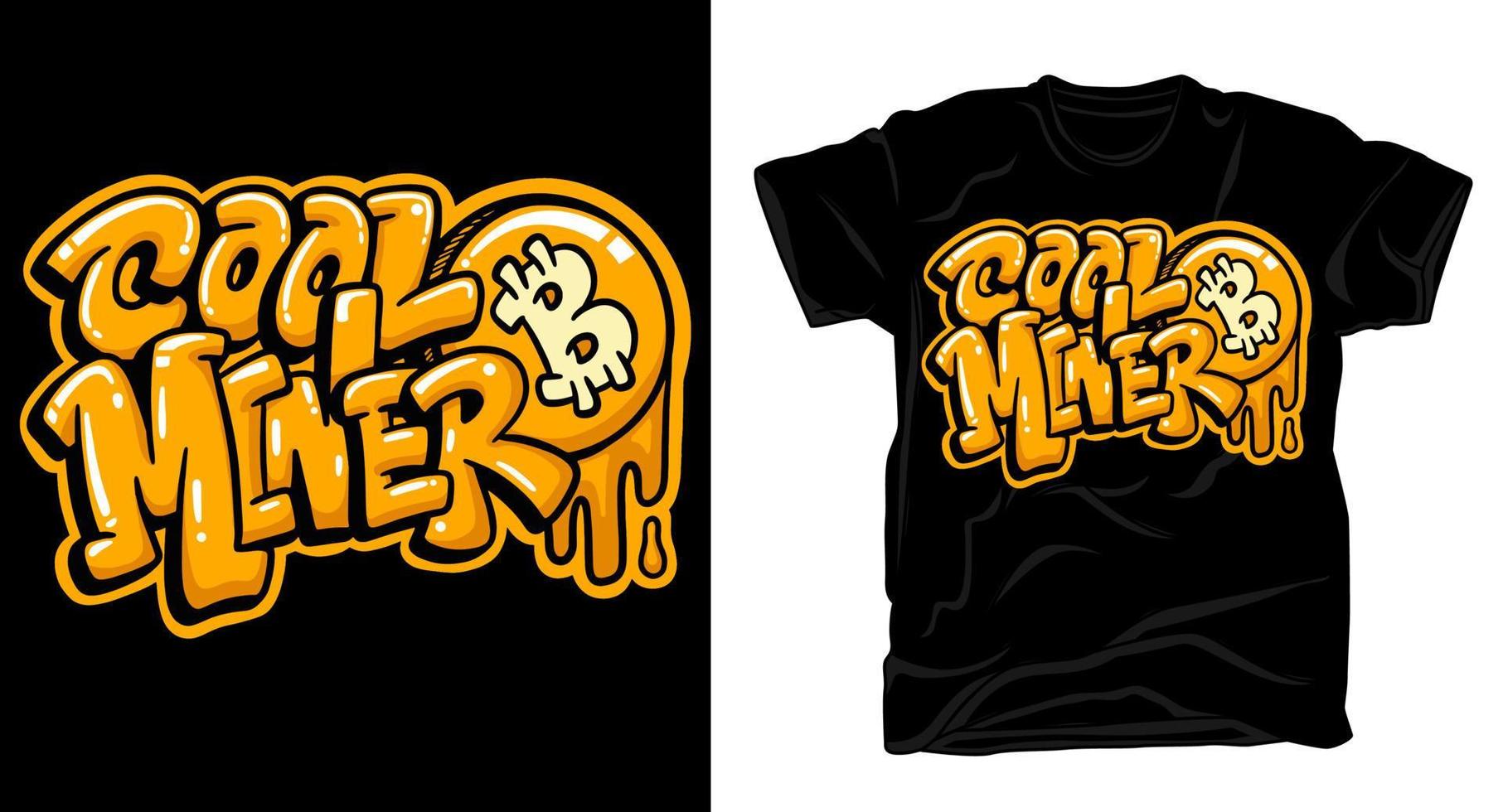 cool mijnwerker bitcoin graffiti belettering kunststijl t-shirt design vector