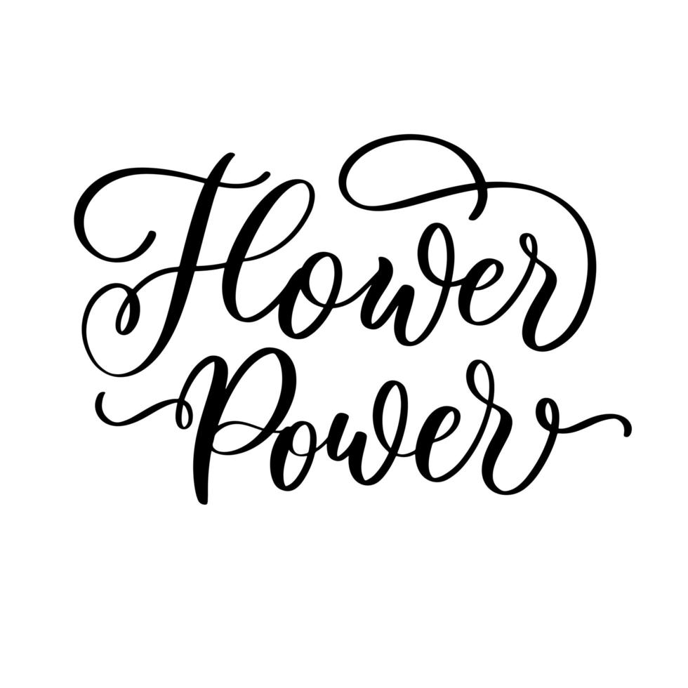 flower power belettering motiverende inspirerende citaat. bloeiende bloem bloemencitaat voor poster- en t-shirtontwerp flower power. vector