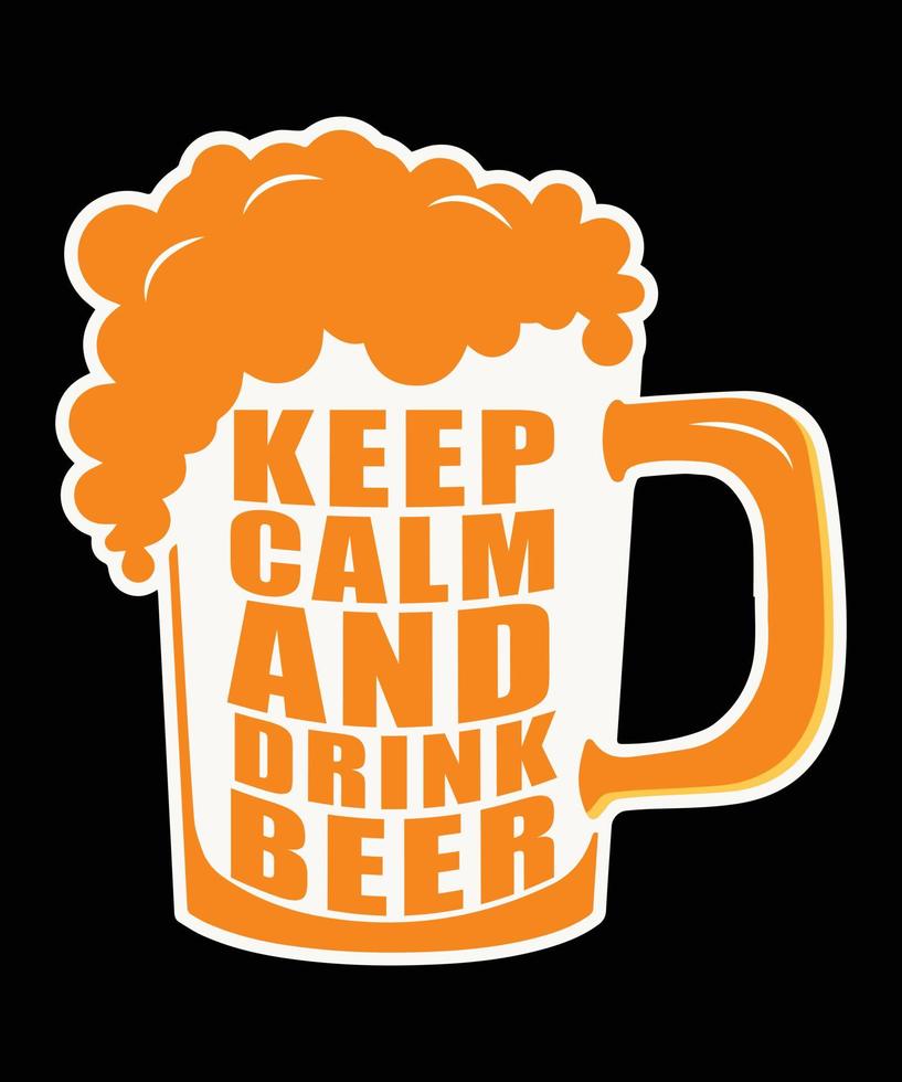 blijf rustig en drink bier vector
